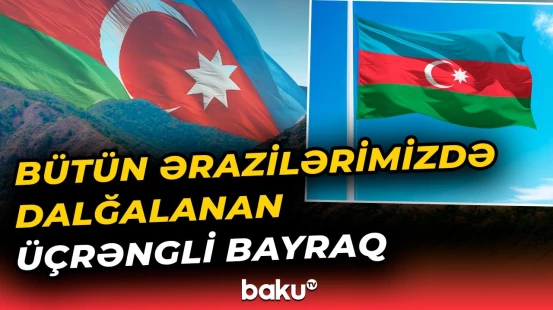 Azərbaycanda Dövlət Bayrağı Günü qeyd olunur