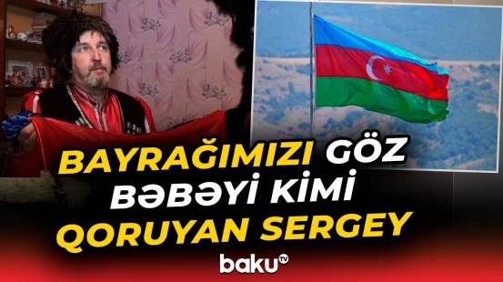 “Fəxr edirəm ki, burada Azərbaycan bayrağı var” | Evini muzeyə çevirən Sergey danışdı