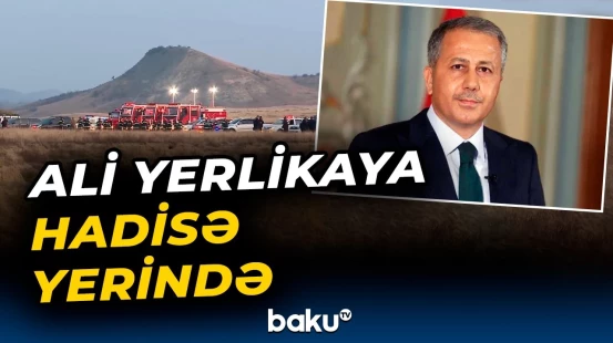 Türkiyə Daxili İşlər naziri təyyarənin qəzaya uğradığı əraziyə gəlib