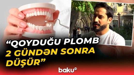 "Heç birində diplom, sertifikat görməmişik" | 72 stomatoloji klinikada nöqsan aşkarlandı