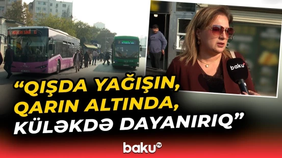 "Şamaxinka"da avtobus dayanacağı problemi nə vaxt həll olunacaq?