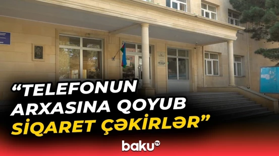 Direktorun oğlu da daxil, şagirdlər məktəbdə elektron qəlyan çəkir?