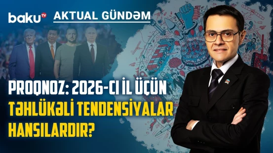 "The Economist” niyə 2026-cı ili dönüş nöqtəsi kimi göstərir? | AKTUAL GÜNDƏM