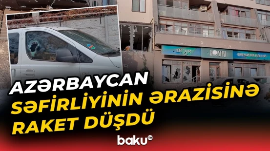 Rusiyanın Kiyevə raket hücumunda Azərbaycanın Ukraynadakı səfirliyinə ciddi ziyan dəydi