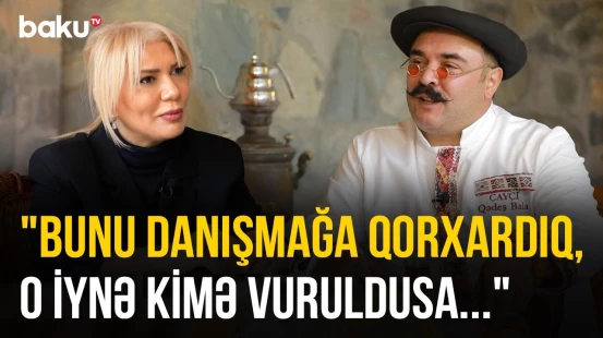 "Qədeş Bala" meyxananın başını niyə atdı? - "Bahalı həyat"ı kasıb ailədə yaşamışıq" | O VAXTLAR