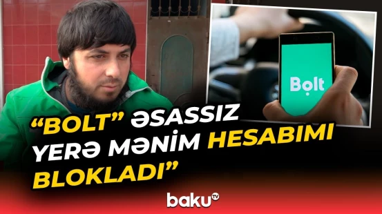 "Baxmırlar haqlısan ya yox, işdən çıxarırlar" | "Bolt" şirkəti kuryeri niyə cəzalandırdı?