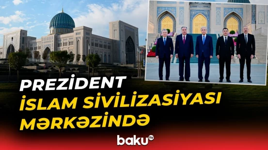 İlham Əliyev Daşkənddə İslam Sivilizasiyası Mərkəzi ilə tanış olub