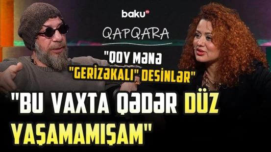 "Gənc olanda tanınmaq xatirinə bunu etmişəm" | Vəfa Zeynalova sirlərini etiraf etdi - QAPQARA