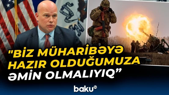 ABŞ və NATO müharibəyə hazırlaşır? | ”Savaşın sülh yolu ilə başa çatması mümkündür”
