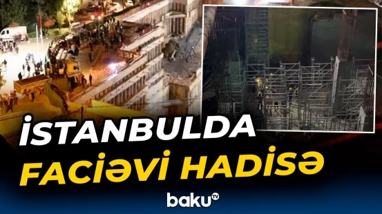 Metro tikintisi zamanı dəhşətli anlar | Hadisə barədə təcili məlumat