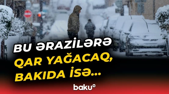 Dövlət Xidmətindən hava ilə bağlı əhaliyə vacib xəbərdarlıq