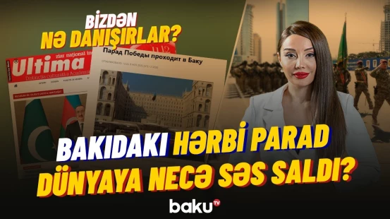 Dünya mediası Azərbaycanın qələbəsi və hərbi gücündən nələr yazdı? - BİZDƏN NƏ DANIŞIRLAR?
