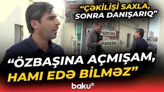 “Bu rahatlığı haradan tapırsınız?!” | Şəhərin mərkəzində qanunsuz parklanma təşkilinin ifşası
