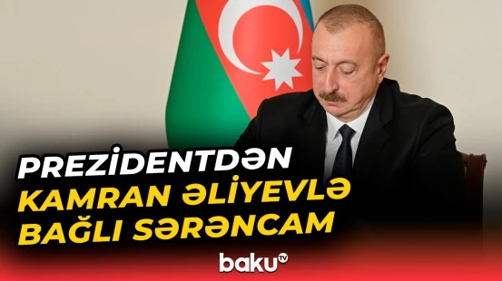 İlham Əliyev Baş prokurorla bağlı sərəncam imzaladı