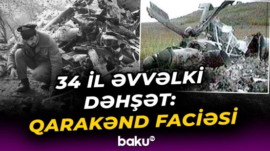 Tarixi faciənin 34-cü ili | Düşmən təxribatı zamanı 22 nəfər həlak olub