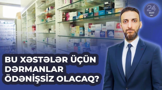 Azərbaycanda onkoloji xəstələrin dərmanlarının pulsuz olub-olmayacağı yenidən gündəmdə - 24 SAAT