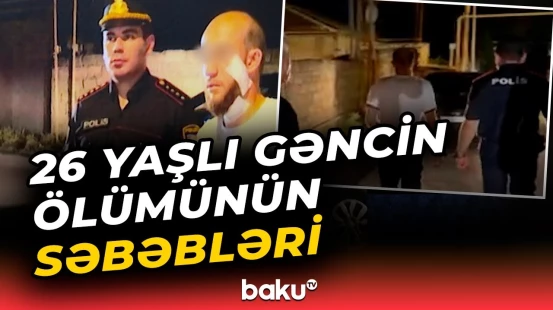Bakıda qısqanclıq zəminində baş verən hadisənin təfərrüatları