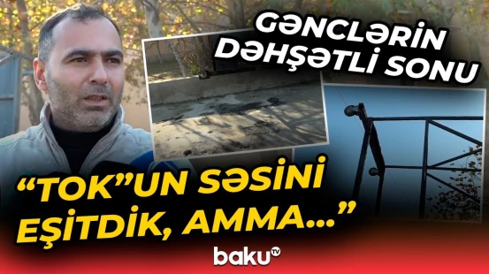 Bakıda gənc hotel işçilərinin ölümünün təfərrüatları | Hadisə şahidi danışdı