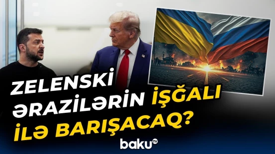 Sülh planı necə dəyişdirildi? - Zelenski və Tramp son nöqtəni qoyur?