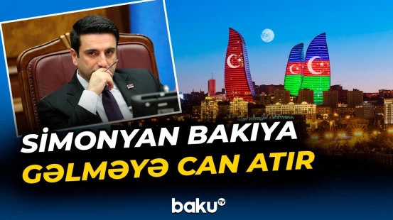 Simonyandan Bakı ilə bağlı gözlənilməz açıqlamalar