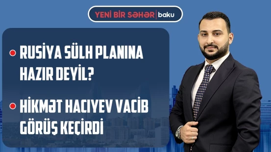 Ceyhun Bayramov İtaliyada | Lavrovdan açıqlama | Avropa Ukrayna üçün hərəkətə keçir - YENİ BİR SƏHƏR