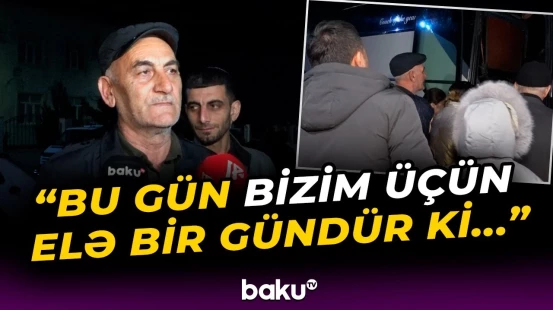 “Cavan gəlmişdik, yaşlı vaxtımızda qayıdırıq” | Zəngilan sakinlərinin yurd həsrəti bitdi