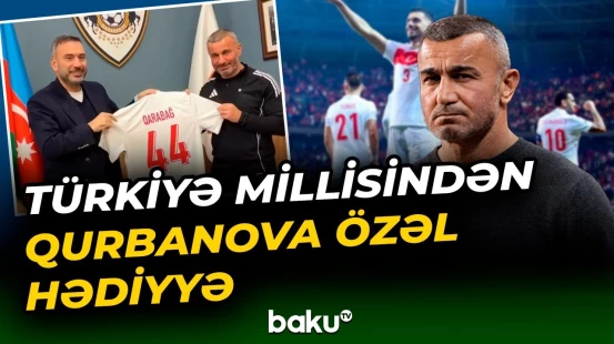 Ertəm Şənər Qurban Qurbanova hədiyyə təqdim etdi