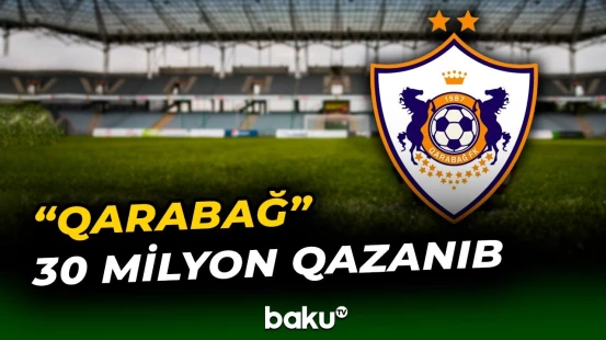 "Qarabağ"ın UEFA ÇL-da əsas mərhələsinin V turundan sonra əldə etdiyi gəlir müəyyənləşib