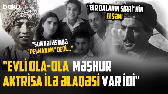 Xəyanətə görə ailəsi dağılan aktyor | "İlk sevgisinə qovuşmadı, böyük sarsıntı yaşadı" - RETRO BAKU