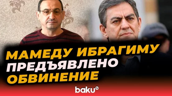 Задержанному СГБ члену Президиума ПНФА Мамеду Ибрагиму предъявлено обвинение - BAKU TV | RU