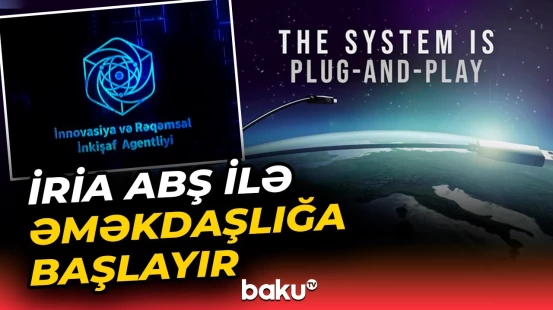 Azərbaycan innovasiyada yeni mərhələyə keçir | İRİA ilə "Plug and Play" arasında əməkdaşlıq