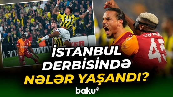 Türkiyə Superliqasında "Qalatasaray" səfərdə | "Fənərbağça" ilə üz-üzə gəldi - Baku TV