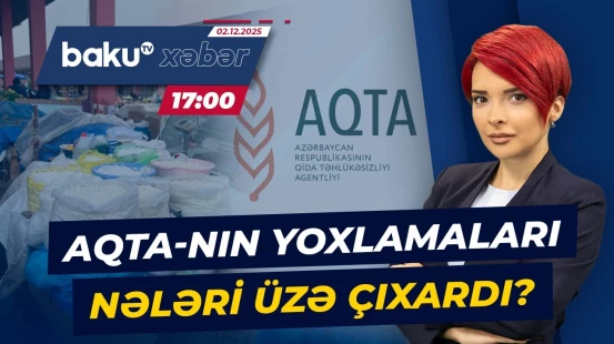 AQTA-dan monitorinq: Ərzaq bazarlarında hansı nöqsanlar aşkarlandı? - Baku TV CANLI