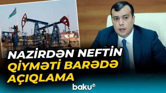 Büdcədə neftin qiyməti niyə 65 dollar hesablanıb? - Baku TV