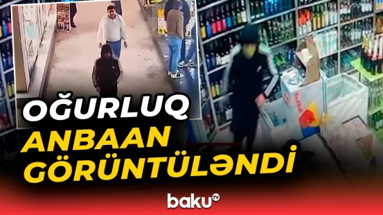 Bakıda mağazadan quldurluq edənə ağır cəza verildi - Baku TV