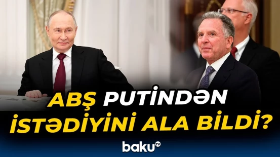 Moskvada gərgin müzakirə | Putinin Uitkoffla görüşü beş saat davam etdi - Baku TV
