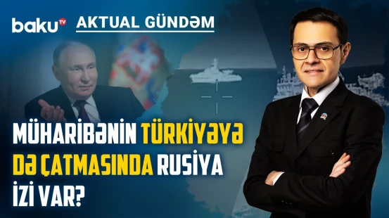 Qara dənizdə baş verənlər Türkiyəni savaşa çəkmək məqsədi daşıyır? - AKTUAL GÜNDƏM
