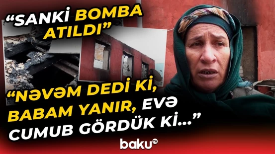 "Təkcə ərimi çıxara bildik oradan" | Fəryad edən sakinlər dəhşətli hadisəni danışdı - Baku TV