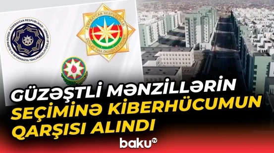 Güzəştli mənzillərin seçiminə edilmiş kiberhücum cəhdinin qarşısı uğurla alınıb - Baku TV