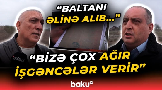 “Qadağa qoyublar, torpağıma girə bilmirəm” | Bakının bu ərazisində nə baş verir? - Baku TV