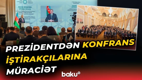 Bakıda Qərbi Azərbaycanla bağlı beynəlxalq konfrans keçirilir - Baku TV