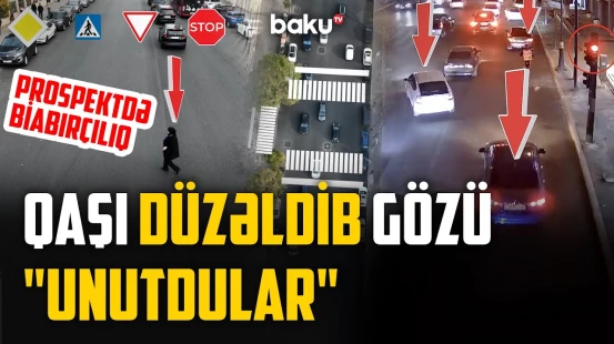 "Cərimələr" prospekti | Burada yaranan vəziyyət aləmi bir-birinə qatır - NECƏ OLMALIDIR?