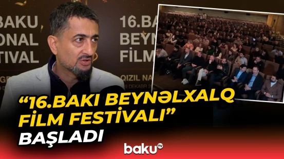 Bakı Beynəlxalq Film Festivalının açılış mərasimi keçirildi - Baku TV