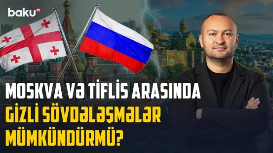 İrəvan-Bakı münasibətlərindəki nisbi yumşalma Tiflis-Moskva xəttində nə vəd edir? - ANALİTİK BAXIŞ