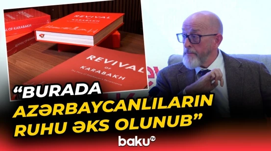 "Qarabağın Dirçəlişi: Azərbaycan İntibahının Hekayəsi" kitabı təqdim edildi - Baku TV