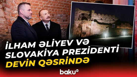 Azərbaycan və Slovakiya prezidentləri Devin qəsrində olublar - Baku TV