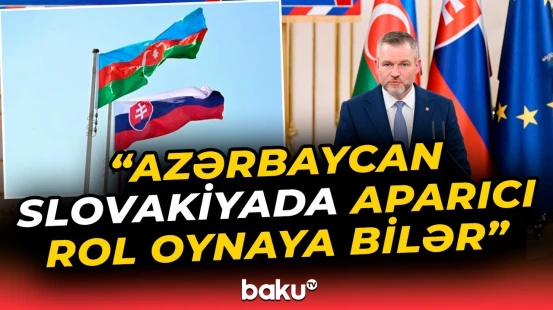 Artıq, diqqət postmüharibə dövrünə yönəldilib | Slovakiya Prezidenti - Baku TV