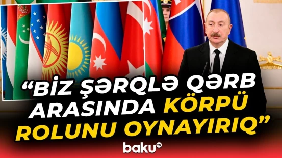 “Bu sahənin böyük potensialı var” | Prezident Orta Dəhliz layihəsindən danışdı - Baku TV