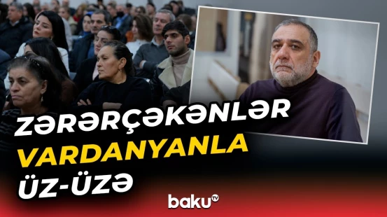 Vardanyan məhkəmədən nə xahiş etdi? - Zərərçəkənlərin ifadələri... - Baku TV