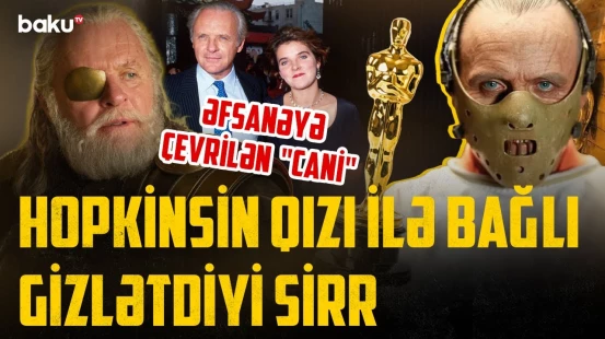 83 yaşında “TikTok”a girən ulduz | Entoni Hopkins 3-cü arvadı barədə nəyi etiraf etdi? - ARAŞDIRMA